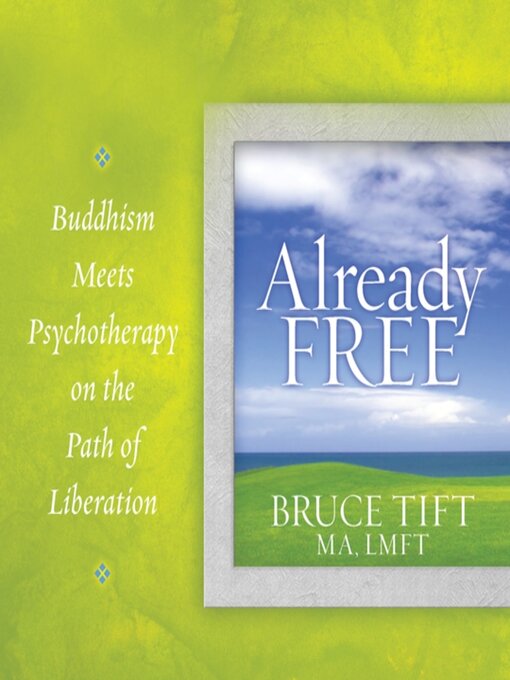 Title details for Already Free by Bruce Tift, MA, LMFT - Wait list